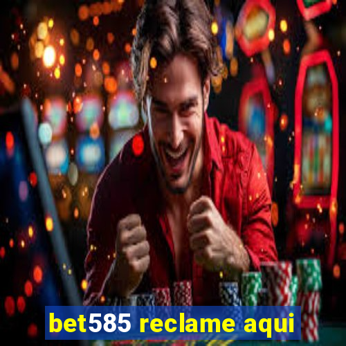 bet585 reclame aqui